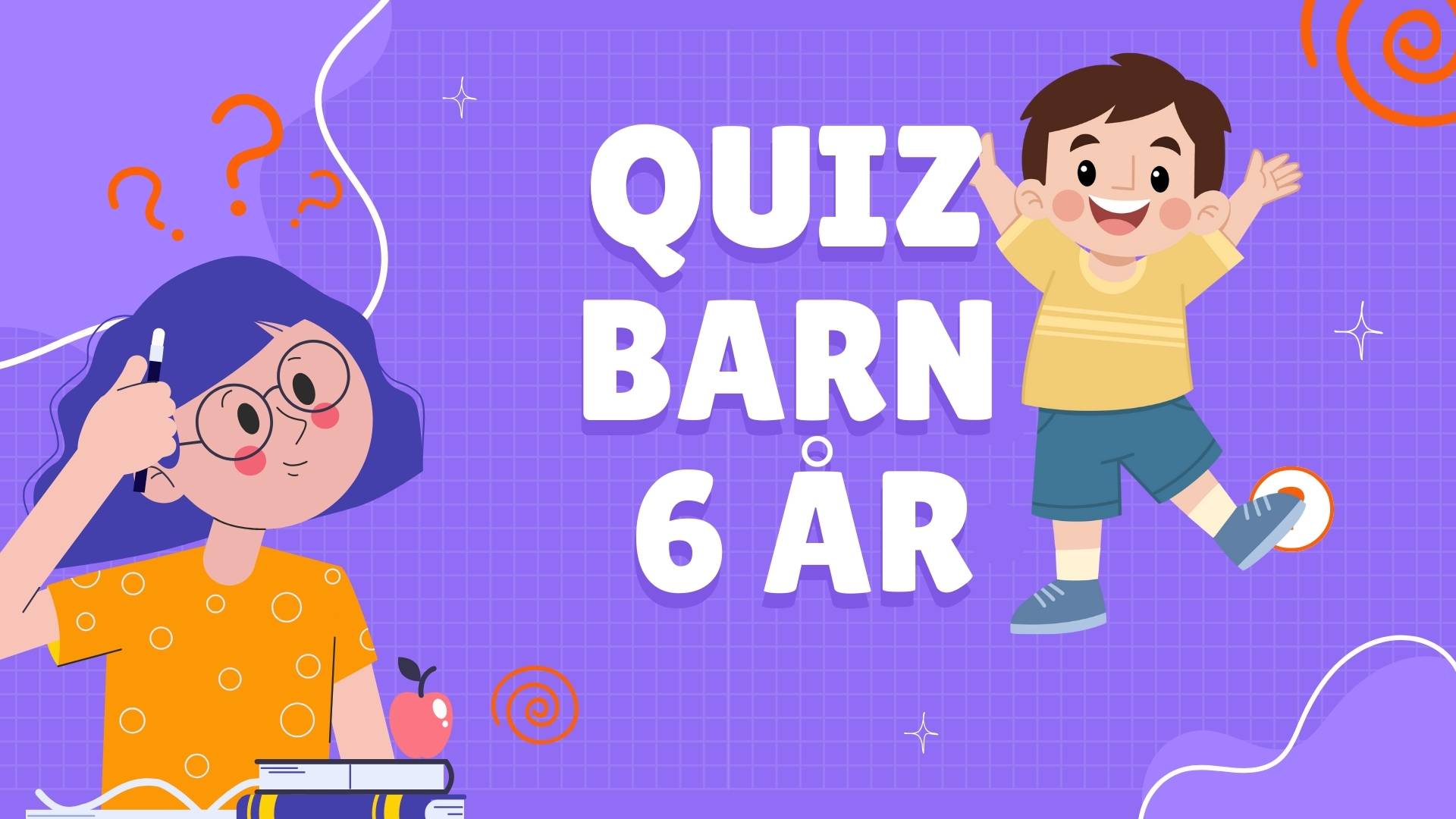 Quiz for Barn 6 År