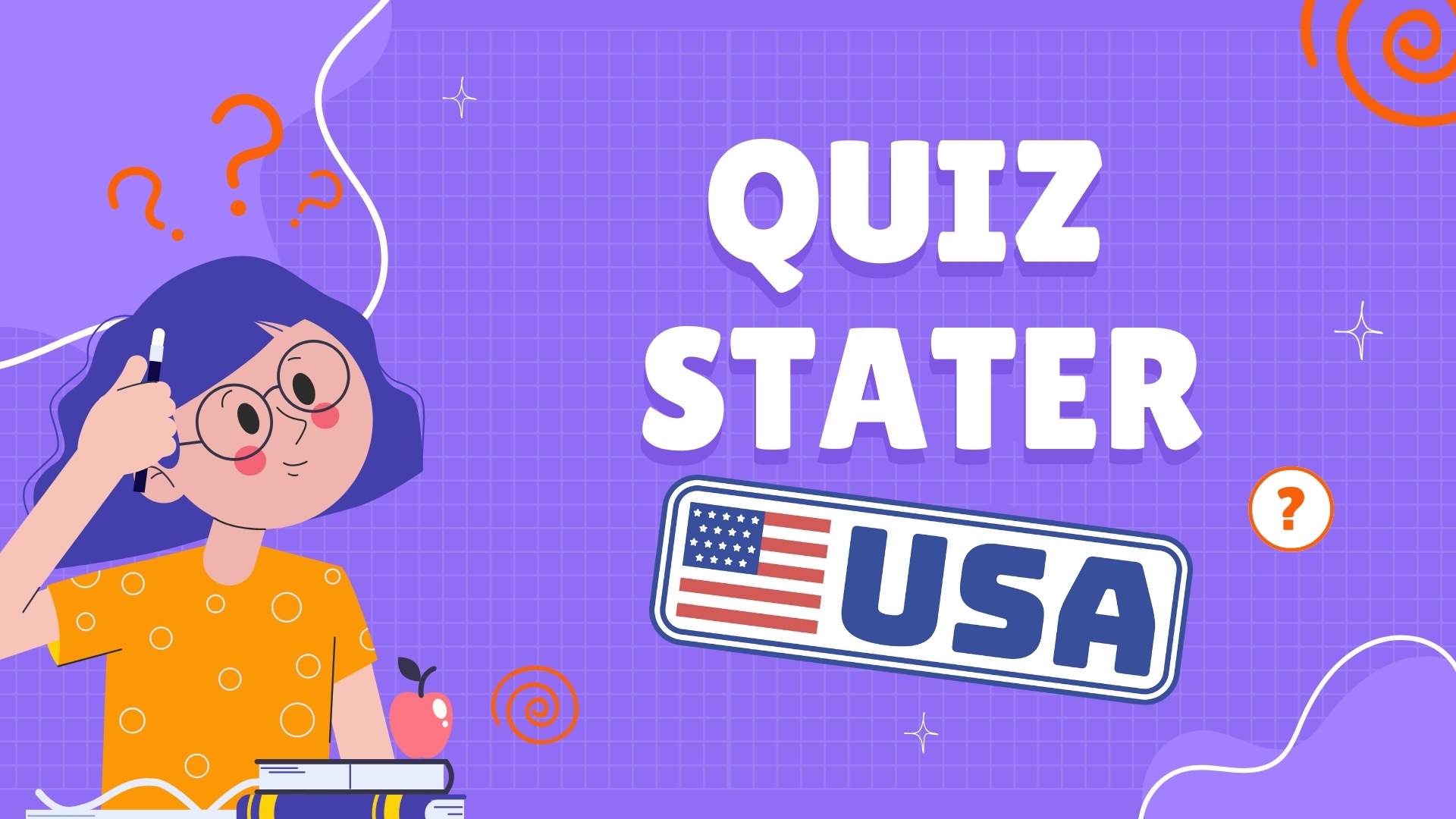 USA Stater Quiz USA Stater Quiz